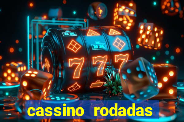 cassino rodadas gratis sem deposito